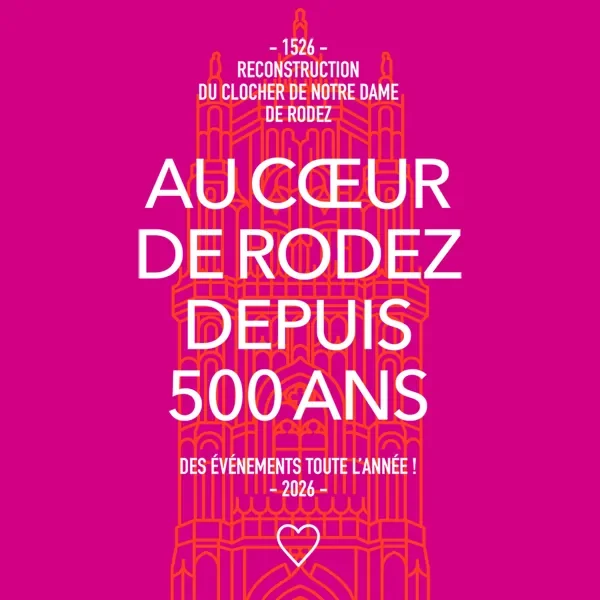 Rodez : un spectacle gratuit pour les 500 ans de la cathédrale: les dates clés